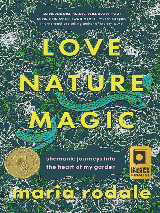 Title details for Love, Nature, Magic by Maria Rodale - Wait list